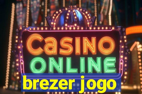 brezer jogo